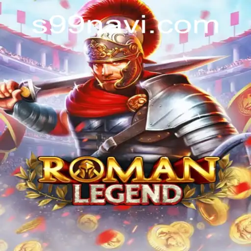 Exploring RomanLegend: A Dive into the Game and S99⭐️ A Melhor Plataforma de Apostas no Brasil
